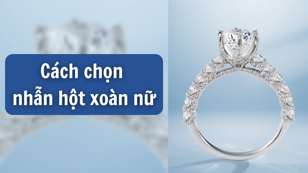 Cách chọn nhẫn hột xoàn nữ sao cho tiết kiệm chi phí nhất?
