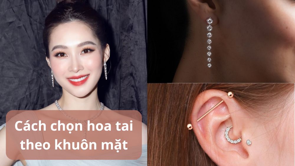 Cách chọn bông tai hợp với khuôn mặt