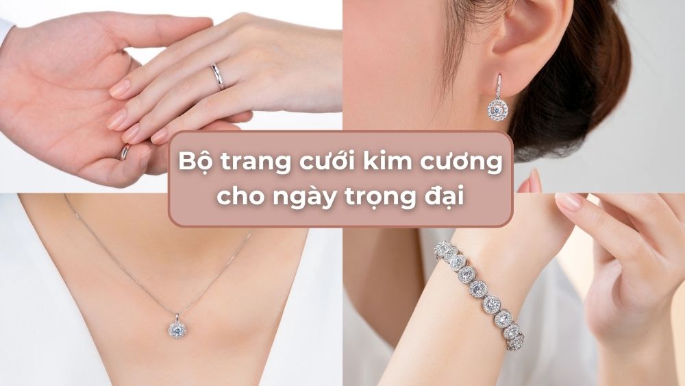 Gợi ý bộ trang sức cưới kim cương giúp nàng lộng lẫy trong ngày cưới
