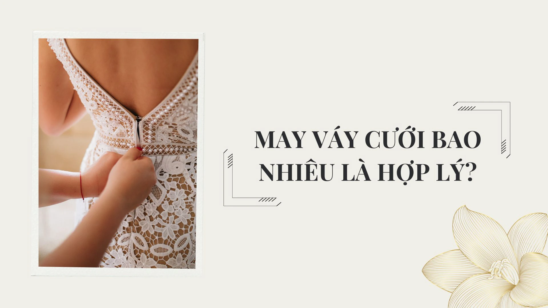 May váy cưới giá bao nhiêu tiền là hợp lý?