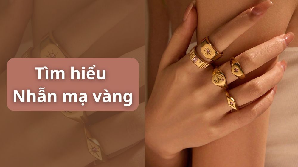 Nhẫn mạ vàng: Vẻ đẹp sang trọng, giá cả phải chăng