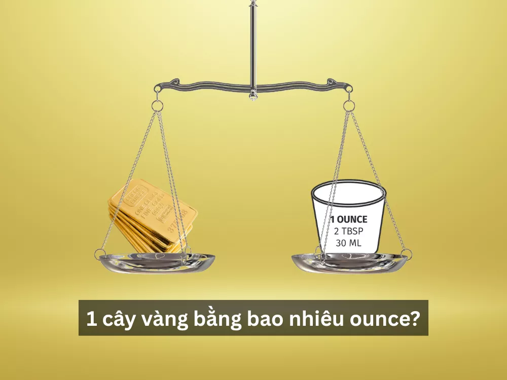 Theo đơn vị quốc tế, 1 cây vàng bằng bao nhiêu ounce?