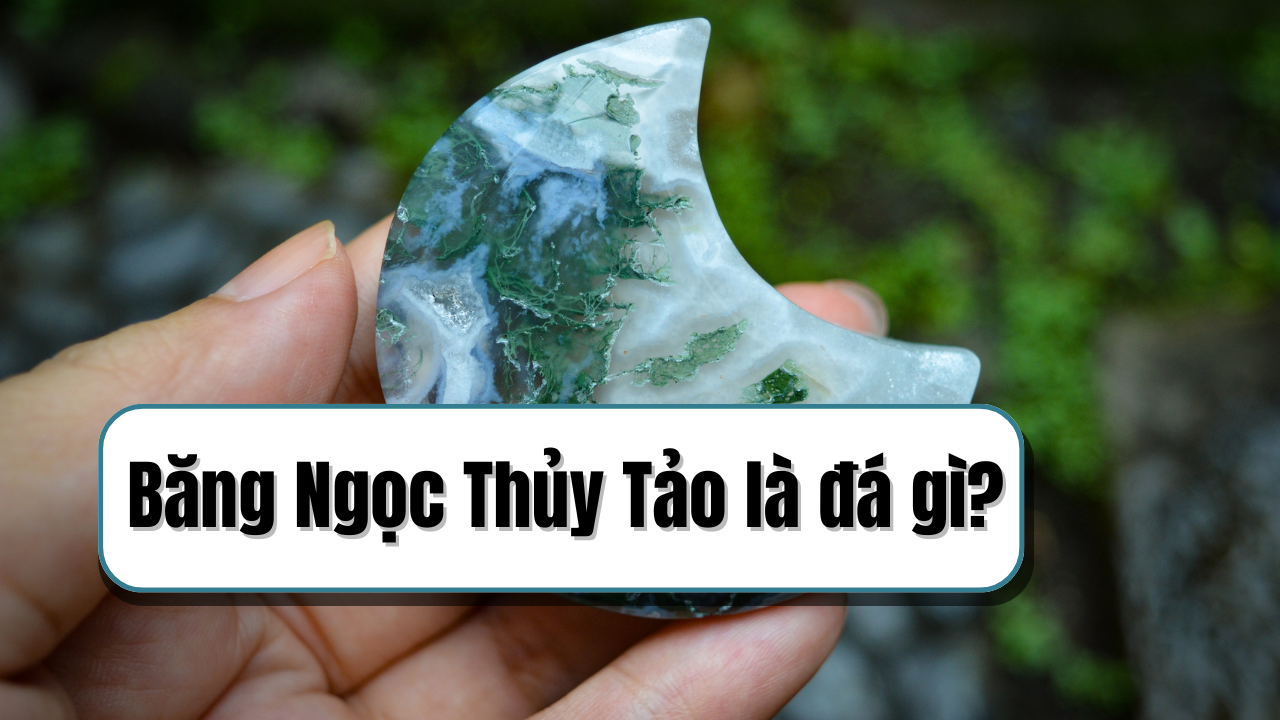 Đá Băng Ngọc Thủy Tảo là gì là câu hỏi mà nhiều người thắc mắc