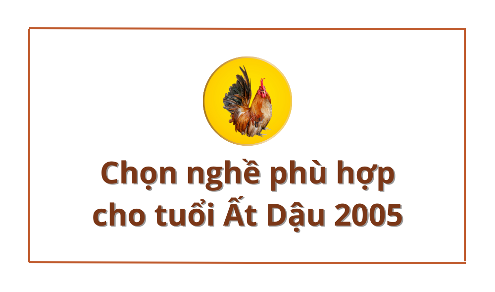 Chọn nghề phù hợp cho tuổi Ất Dậu