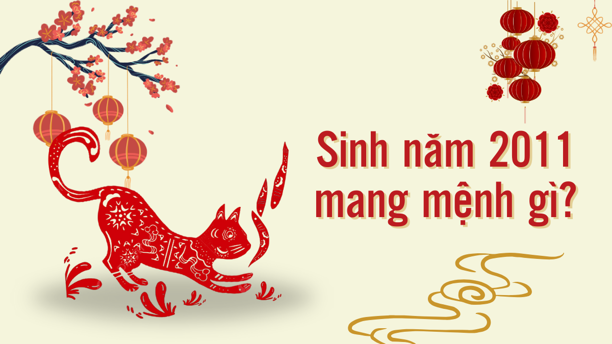 Sinh năm 2011 mệnh gì, tuổi gì, hợp với màu gì