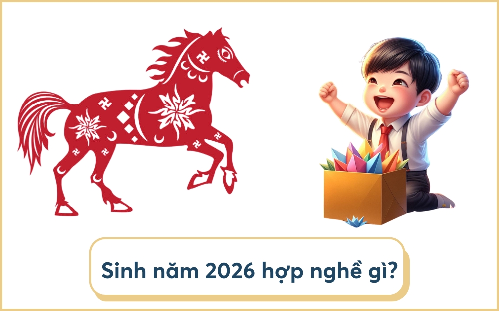 Bé sinh năm 2026 hợp với công việc nào?