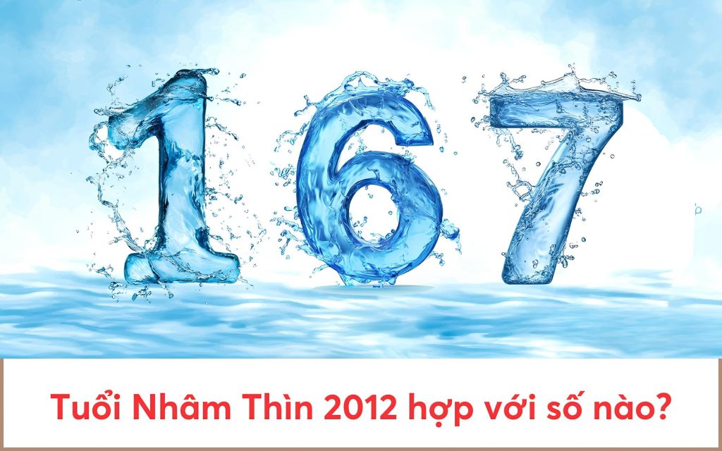 Con số may mắn của tuổi Nhâm Thìn sinh năm 2012