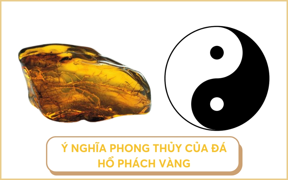 Ý nghĩa của đá hổ phách vàng trong phong thủy