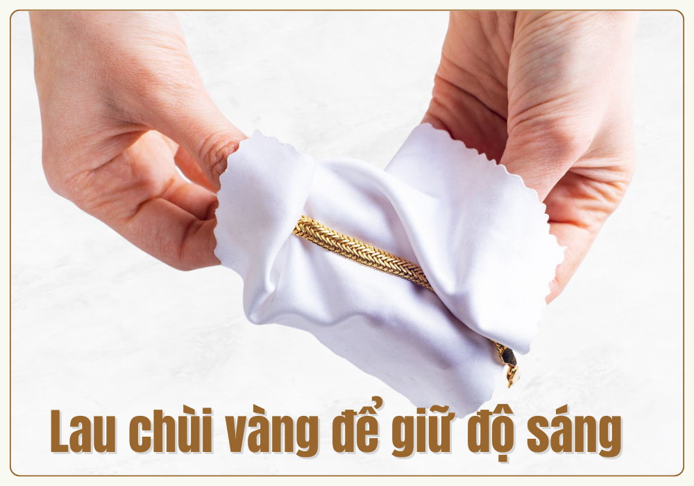 Lau chùi vàng 16k thường xuyên để sáng đẹp