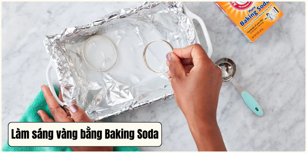 Cách làm sáng vàng bằng Baking soda