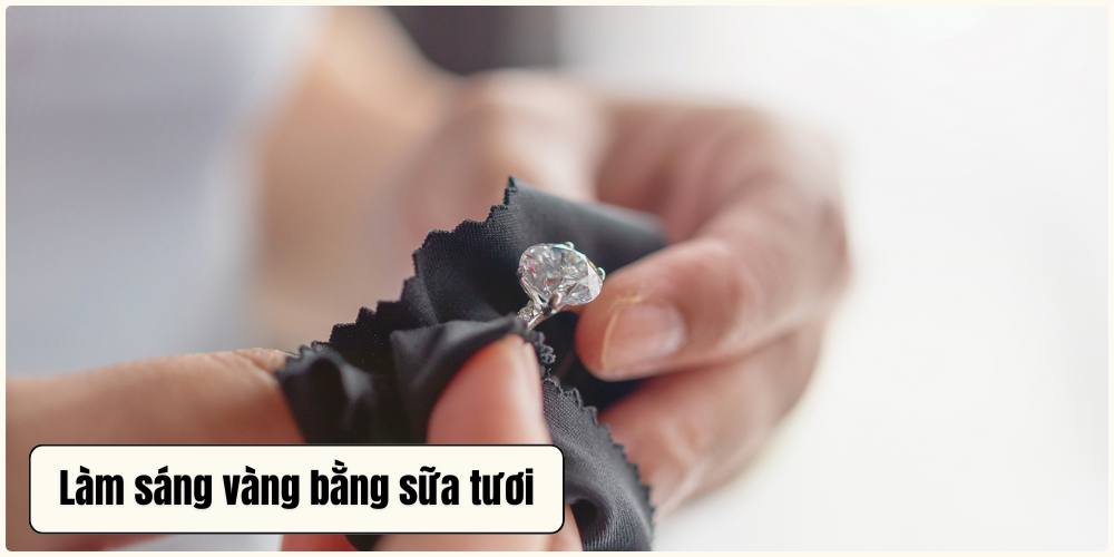 Cách làm sáng vàng bằng sữa tươi