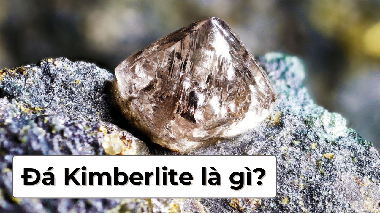 Đá Kimberlite là loại đá núi lửa đặc biệt