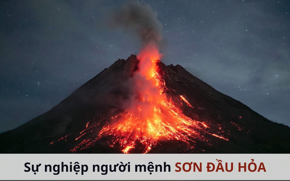 Người mệnh Sơn Đầu Hỏa hợp nghề gì?