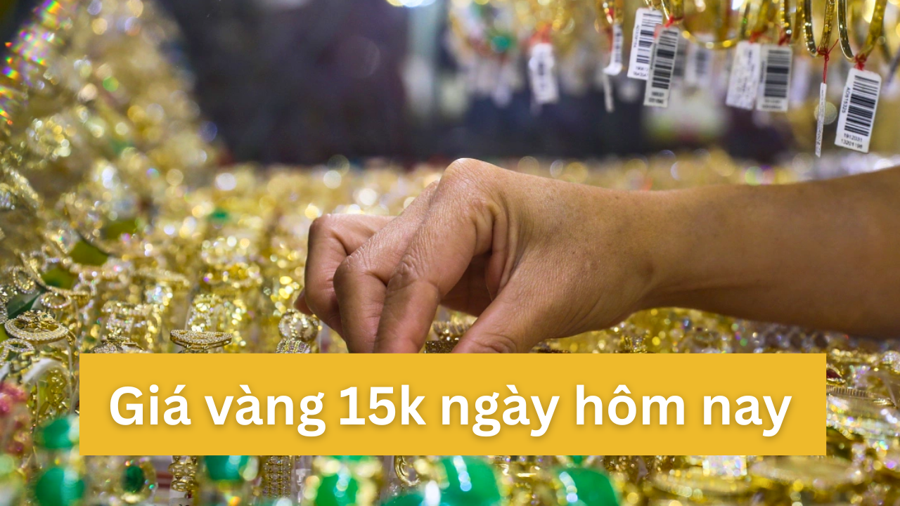 Vàng 15k đang được nhiều người yêu thích nhờ giá cả hợp lý