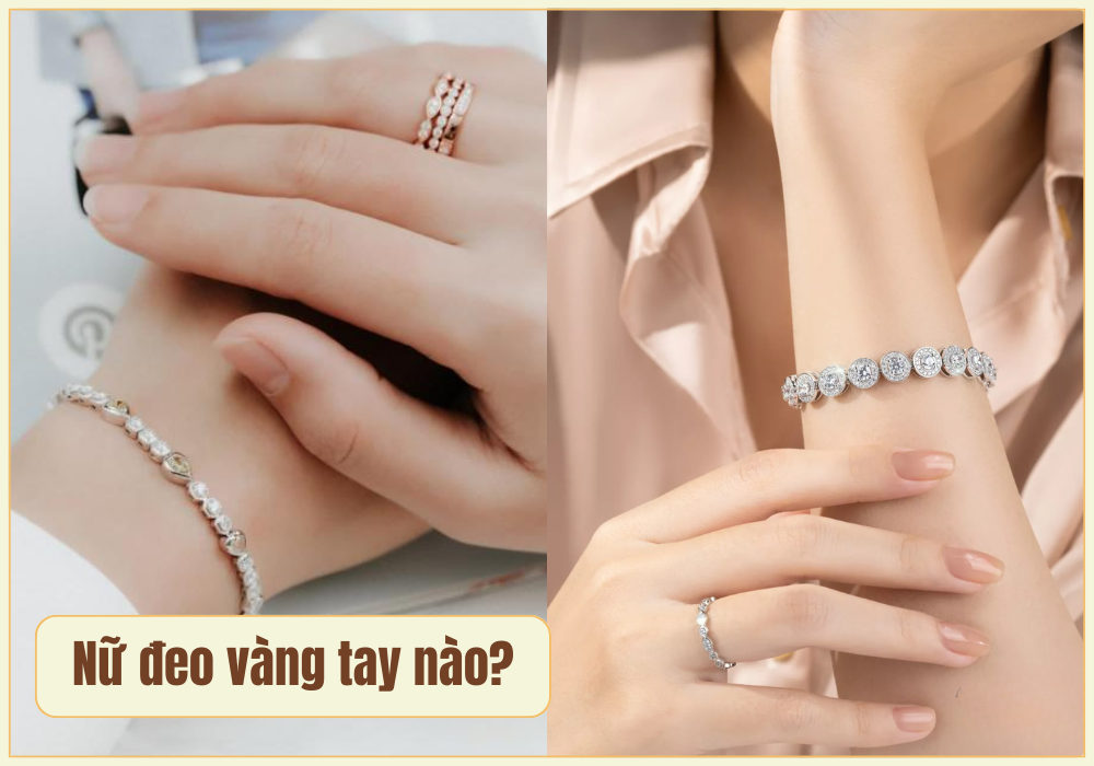 Nữ đeo vàng tay nào
