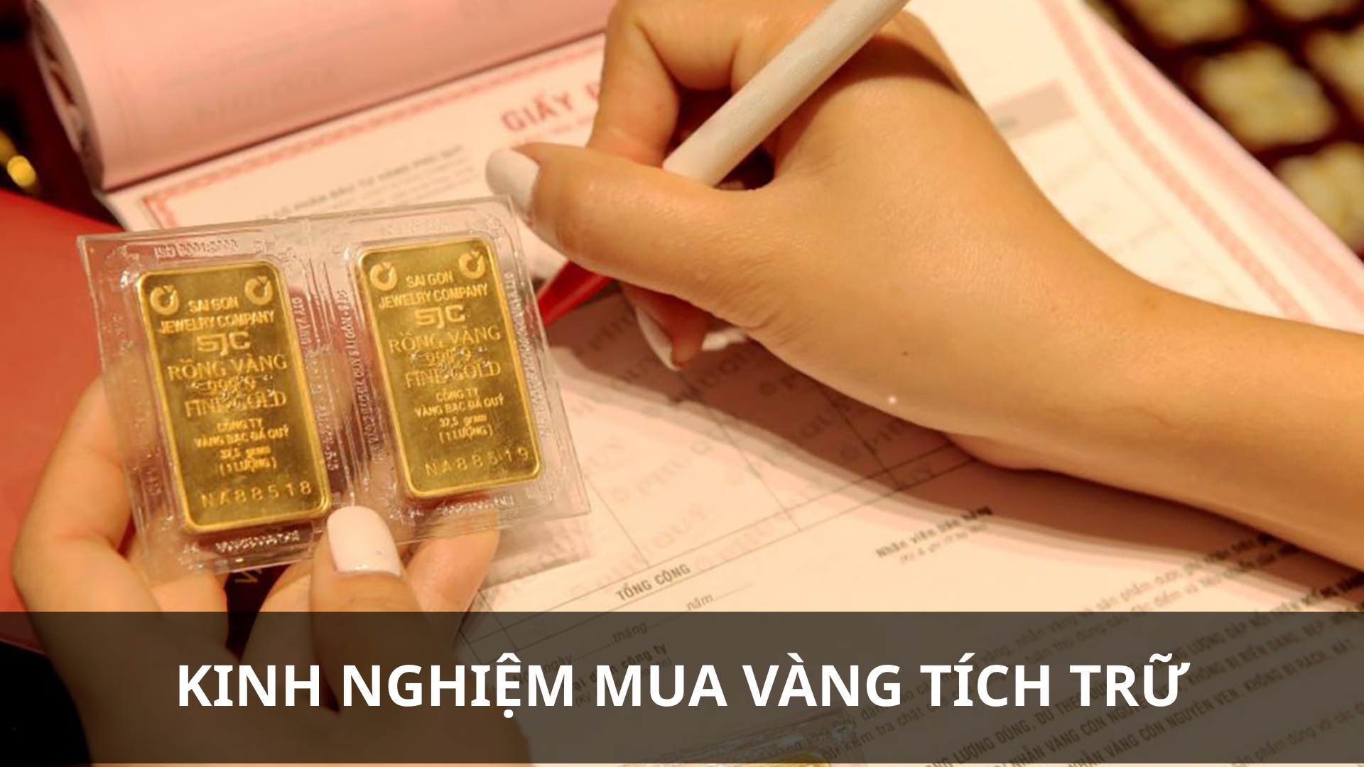 Kinh nghiệm mua vàng tích trữ nên mua loại nào sinh lời cao?