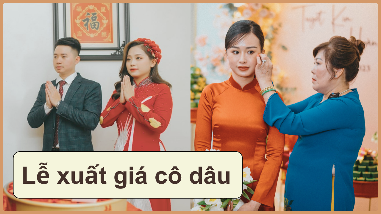 Lễ xuất giá còn gọi là lễ chịu lạy