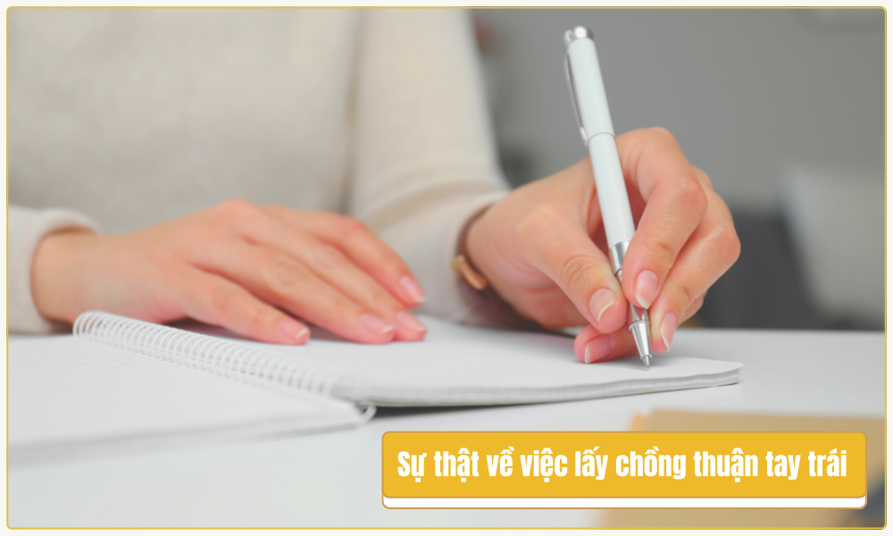 Sự thật về cưới chồng chồng thuận tay trái