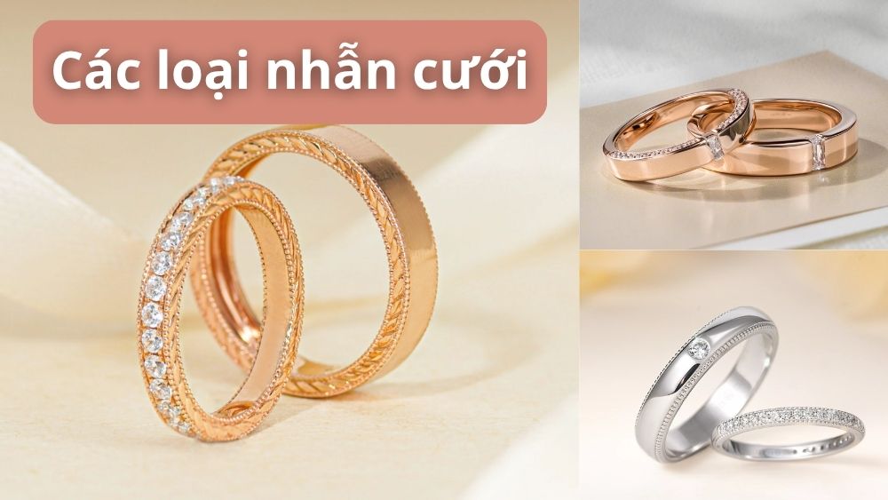 Các loại nhẫn cưới phổ biến hiện nay