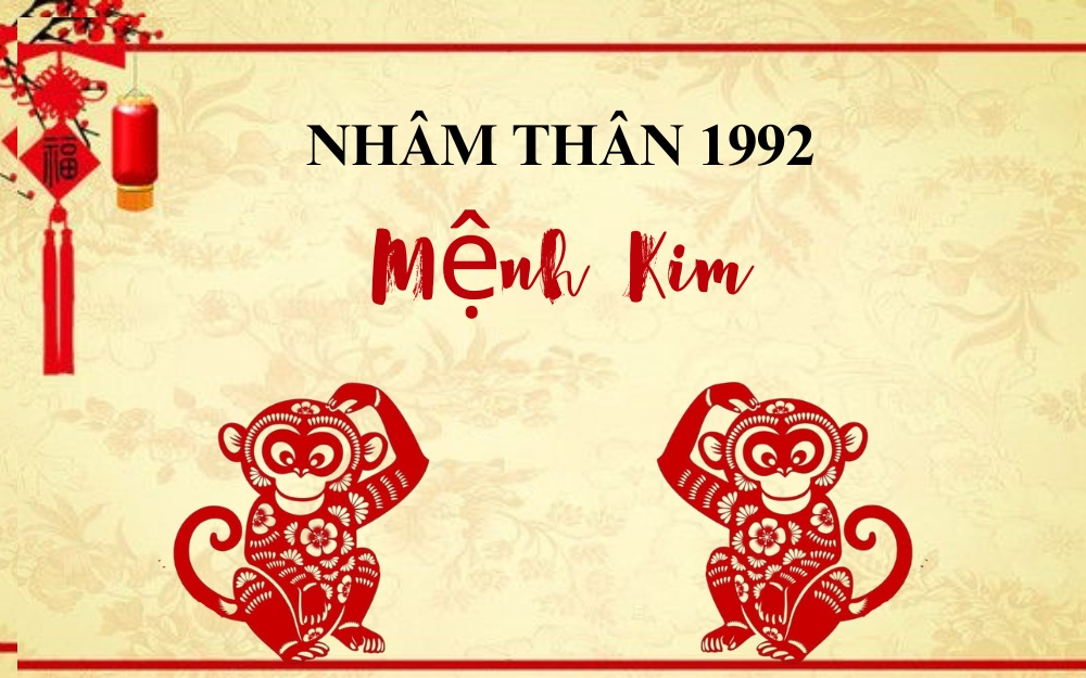 Tuổi thân 1992 mệnh gì? 1992 là mệnh gì?