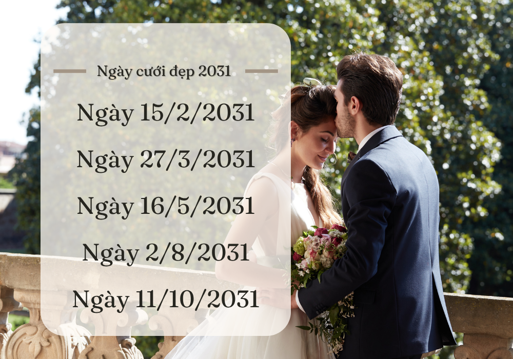 Ngày cưới đẹp cho nữ 2005 năm 2031
