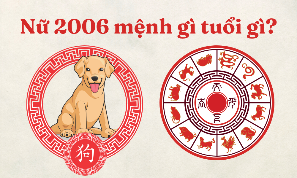 Nữ 2006 mệnh gì tuổi gì