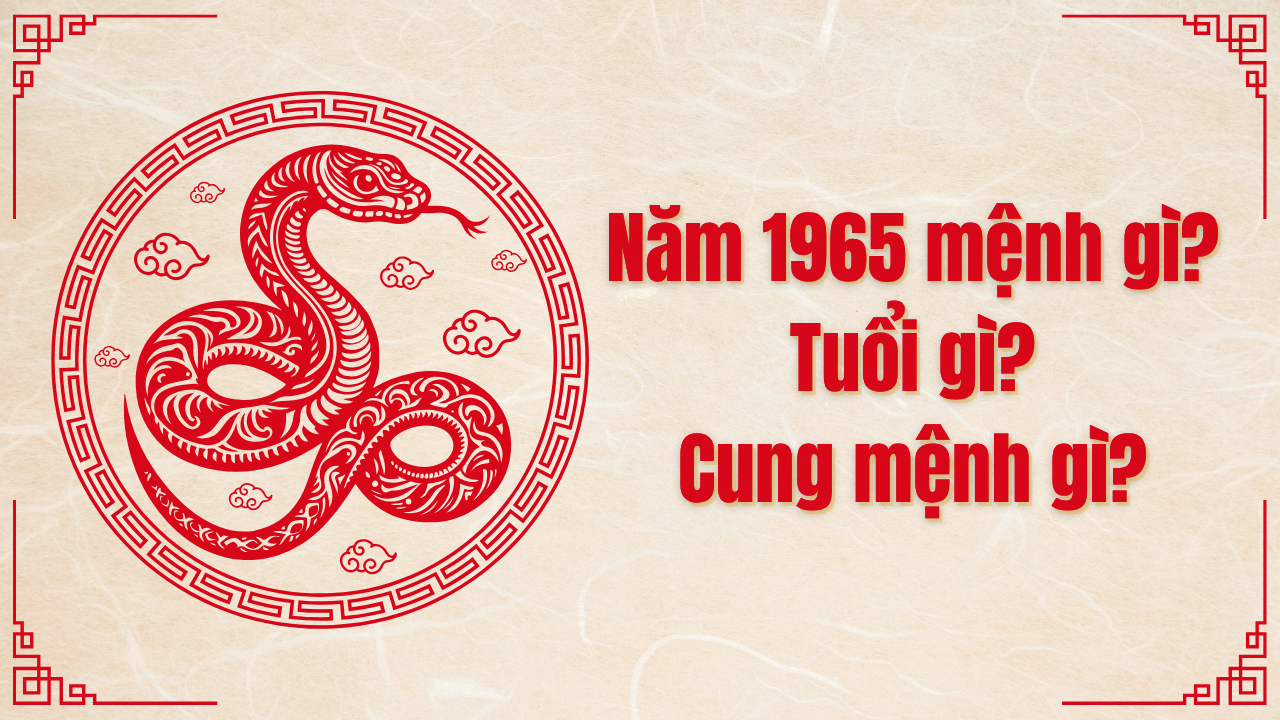 1965 mệnh gì
