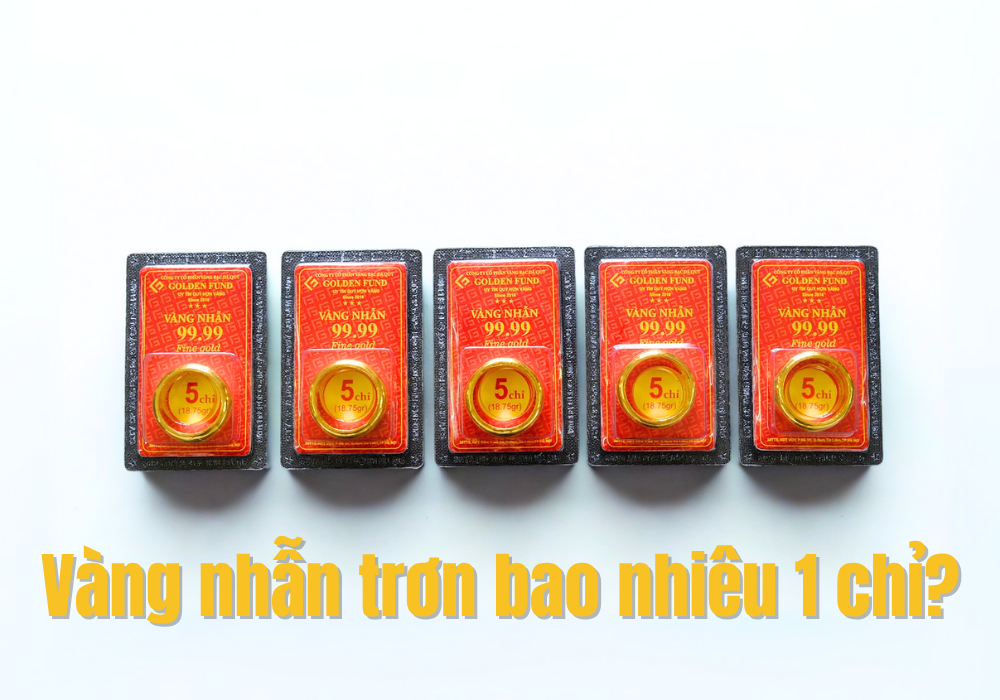 Giá vàng nhẫn trơn bao nhiêu 1 chỉ