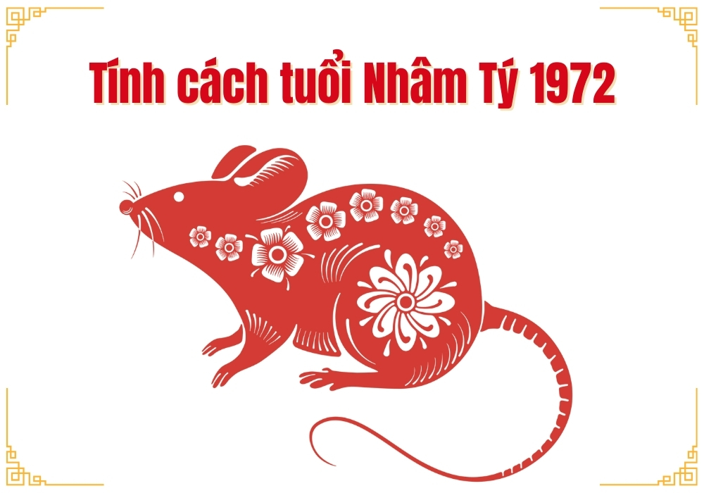 Đặc điểm tính cách người sinh năm 1972