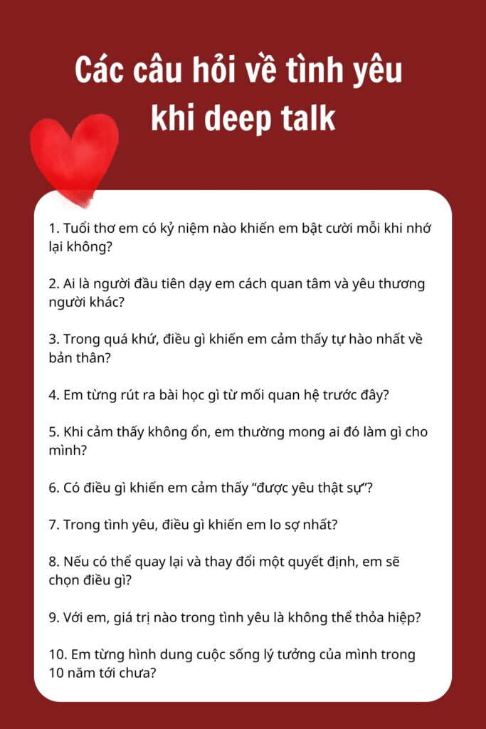 100+ Câu hỏi về tình yêu hay, tinh tế giúp mở lòng, gắn kết 5 Các câu hỏi về tình yêu khi deep talk