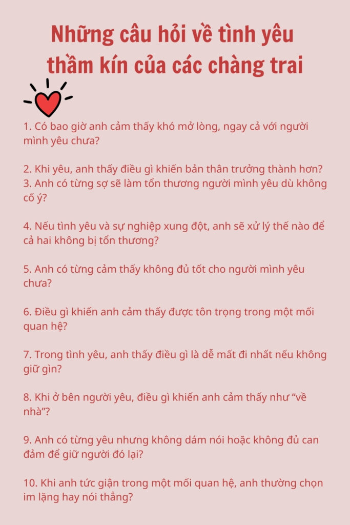 100+ Câu hỏi về tình yêu hay, tinh tế giúp mở lòng, gắn kết 6 Những câu hỏi về tình yêu thầm kín của các chàng trai