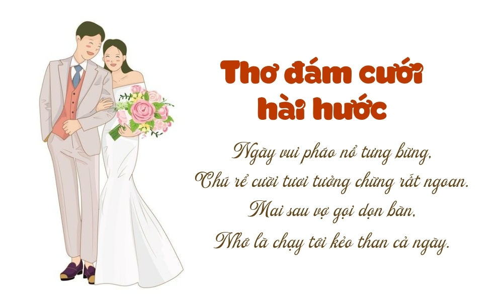Tổng hợp 60+ thơ đám cưới hay, ý nghĩa, ngắn gọn và hài hước 8 Mẫu thơ đám cưới hài hước và vui vẻ