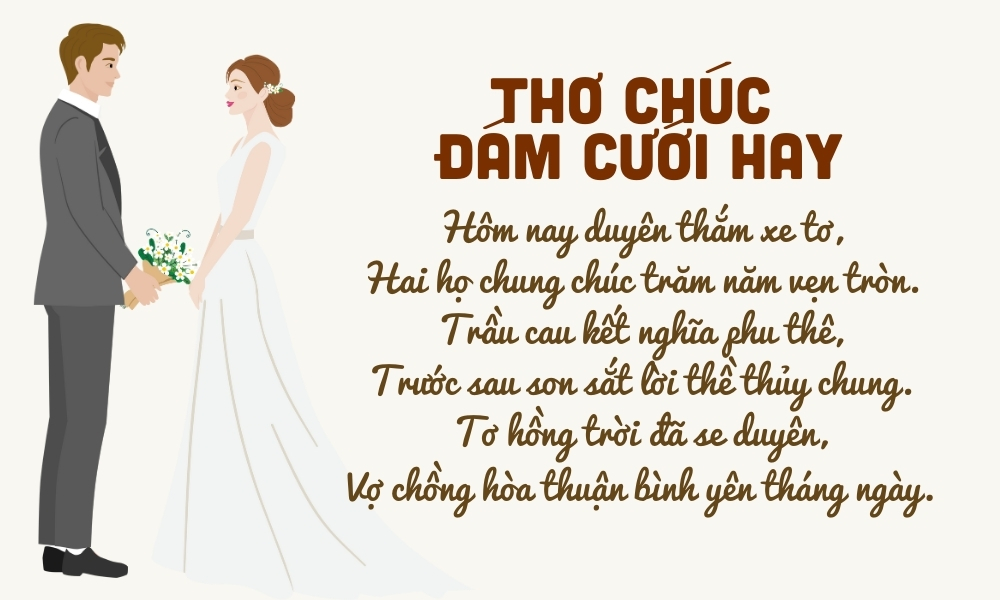 Tổng hợp 60+ thơ đám cưới hay, ý nghĩa, ngắn gọn và hài hước 5 Mẫu bài thơ đám cưới hay, truyền thống