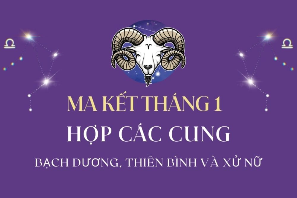 Tháng 1 cung gì? Giải mã tính cách và vận mệnh đầu năm 4 Ma Kết hợp với các cung nhóm Đất nhờ sự ổn định và thực tế trong tình yêu.