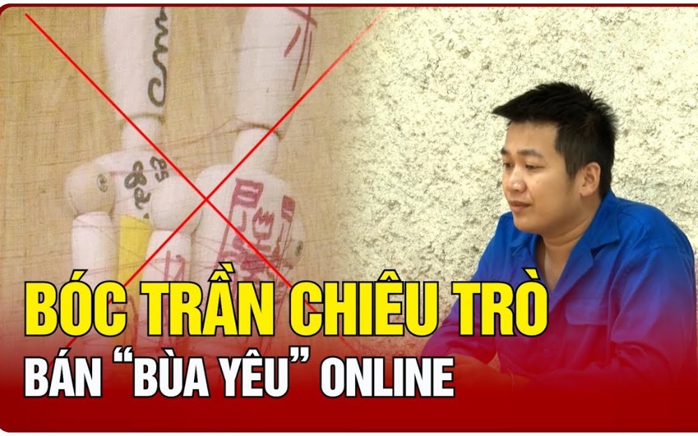 Bùa yêu có thật không? Sự thật những câu chuyện bùa yêu! 12 Xử phạt tội hành nghề mê tín, dị đoan, lừa đỏ "bùa yêu"