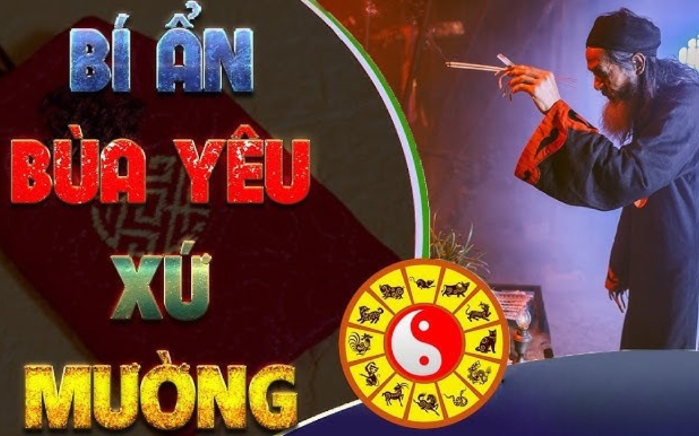 Bùa yêu có thật không? Sự thật những câu chuyện bùa yêu! 4 Sự thật về bùa yêu xứ Mường (bùa yêu người Mường hay bùa yêu ở Hòa Bình)