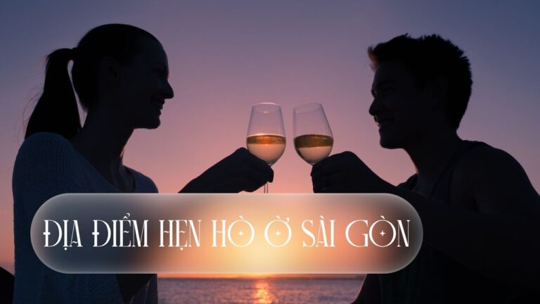 địa điểm hẹn hò ở sài gòn